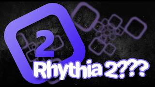 What the HELL is Rhythia 2!
