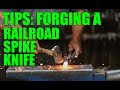 Tips for Forging a Railroad Spike Knife