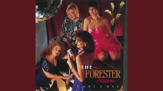 Vignette de la vidéo "The Forester Sisters - Their Hearts Are Dancing"