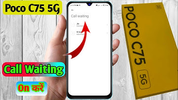 poco c75 5g call waiting setting | poco c75 5g me call waiting kaise kare