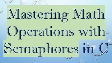 Mastering Math Operations with Semaphores in C