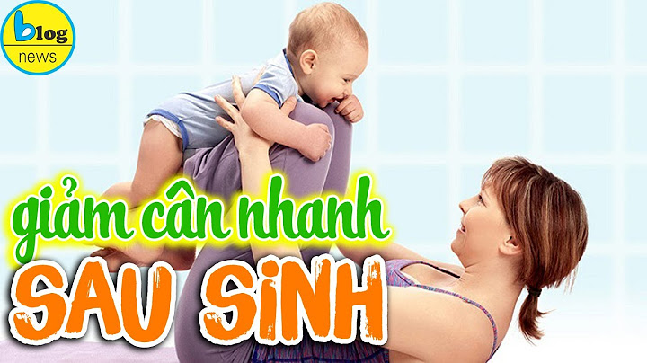 Làm thế nào để giảm mỡ bụng sau sinh năm 2024