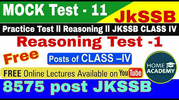 JKSSB Class IV #Reasoning #MOCK test 11#practice session for JKSSB 8575 POST by home academy