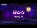 El Lute ~ by Boney M. (with Lyrics)