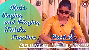 Kids Singing and Playing Tabla Together - Shrutinandan Learning Process - Part 2