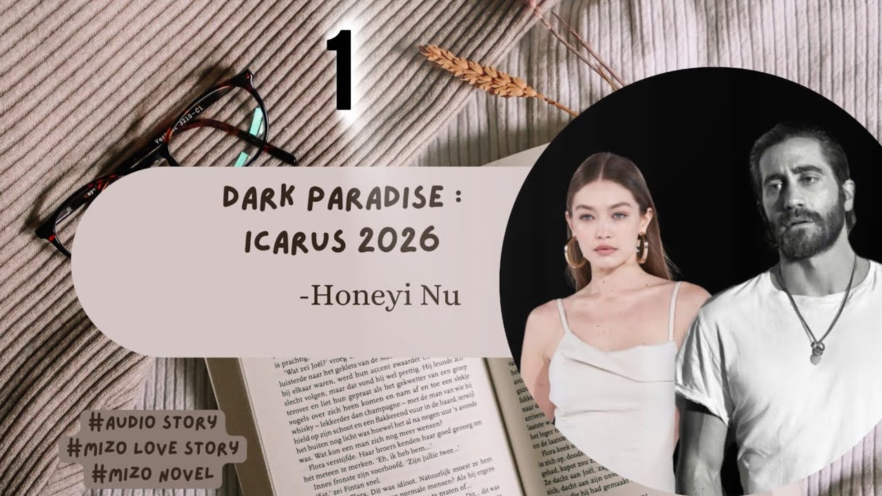 𝘿𝙖𝙧𝙠 𝙋𝙖𝙧𝙖𝙙𝙞𝙨𝙚: 𝙞𝙘𝙖𝙧𝙪𝙨 2026  (𝙘𝙝𝙖𝙥𝙩𝙚𝙧- 1) / 𝙕𝙞𝙖𝙠𝙩𝙪 - 𝙃𝙤𝙣𝙚𝙮𝙞 𝙉𝙪 /𝙢𝙞𝙯𝙤 𝘼𝙪𝙙𝙞𝙤 𝙨𝙩𝙤𝙧𝙮