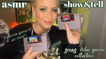[ASMR] Video Game Collection (SNES) 🕹| Show & Tell | My Favorite Video Game Of All-Time? 😱
