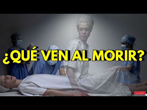 💥12 COSAS QUE VEN LAS PERSONAS AL MORIR💥