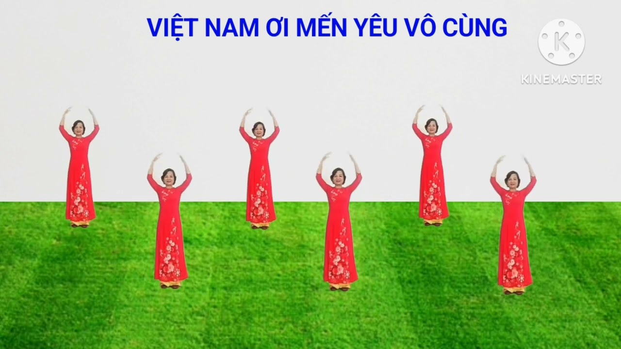 Việt Nam ơi mến yêu vô cùng/ Biên đạo: Phạm Thị Lịch /Có hướng dẫn 
