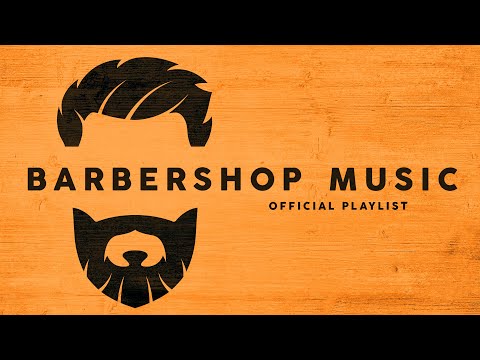 Barbershop Music - Cool Playlist