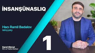 Ən Mühüm Sual İnsanşünaslıq Hacı Ramil