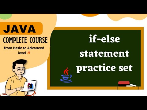 Java tutorial for beginners | if-else statement practice set | java full course