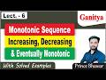 Monotonic Sequence | Eventually Monotonic Sequence | With Examples | Sequence and Series | Ganitya