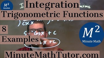 Integration - Trigonometric Functions | 8 Examples
