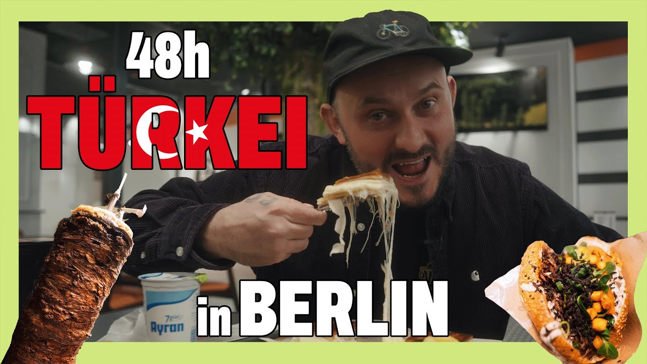 48 STUNDEN TÜRKEI | Die besten Restaurants in Berlin