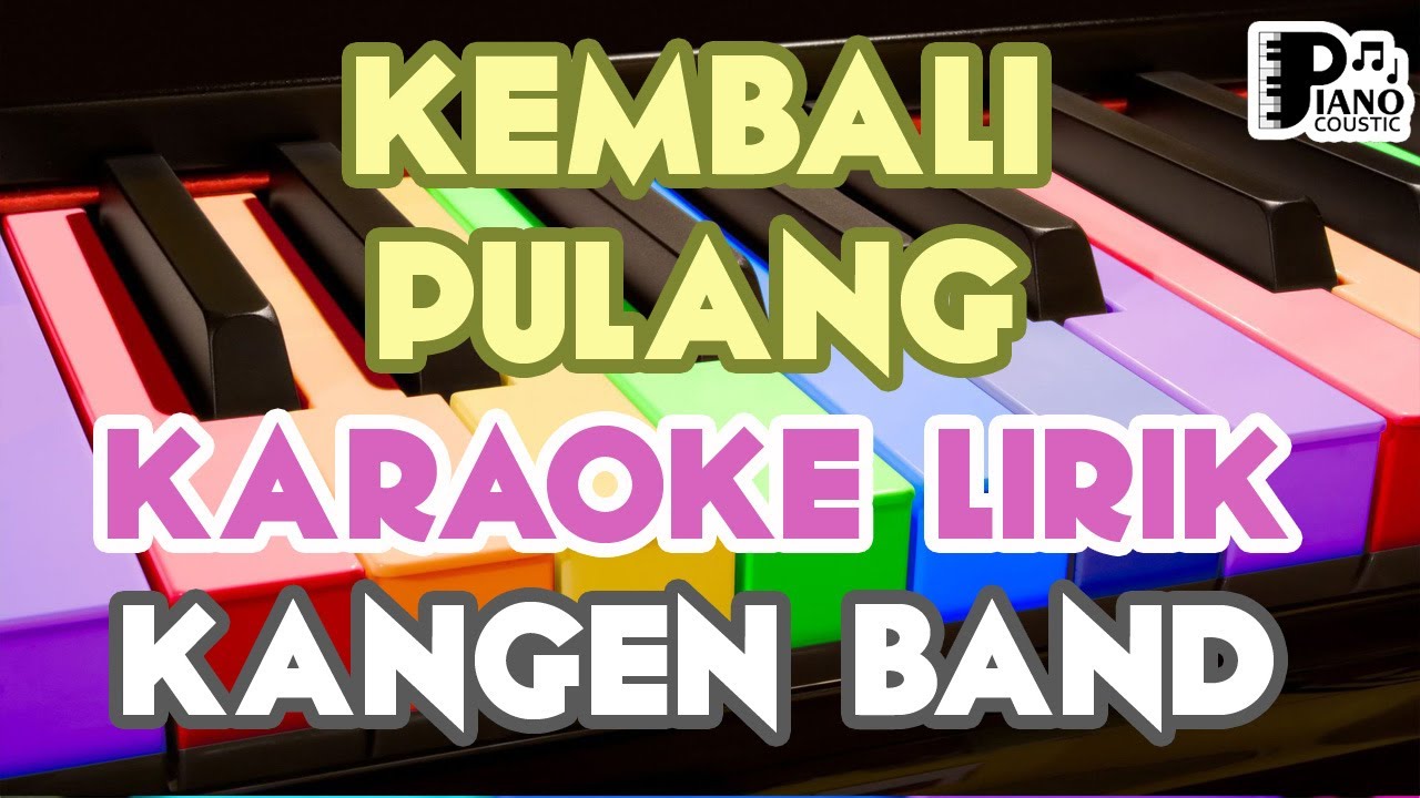 Kangen Band Kembali Pulang : Kembali Pulang | Kangen Band - cover limas