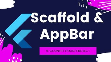 9 Flutter Scaffold and AppBar - Country House Project