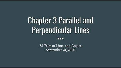 Chapter 3 Parallel and Perpendicular Lines
