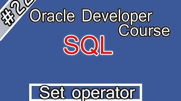 022- oracle sql Arabic Course - Set operator  اوراكل ديفلوبر