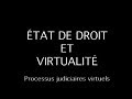 Processus judiciaires virtuels  priode de questions