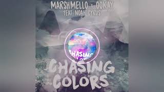 Marshmello x Ookay - Chasing Colors (ft. Noah Cyrus)