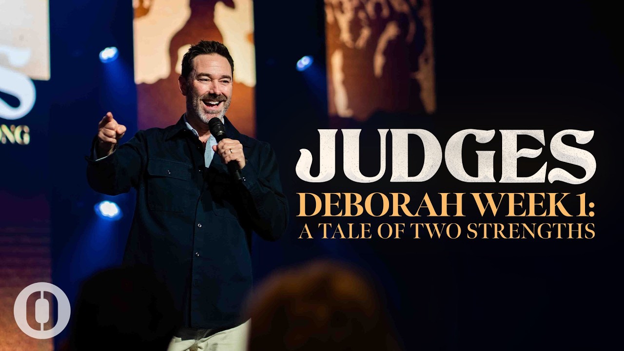 DEBORAH WEEK 1: A TALE OF TWO STRENGTHS | BRANDON THOMAS | Keystone Church