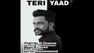 Teri Yaad (Baali Cheema) Recorder | Dc Boss | Letest New Punjabi | Song 2022