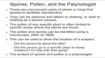 Forensics 8, Microscope Use 4 Microspectrophotometry, Scanning Electron Microscope, Pollen and Spore