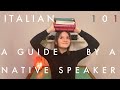 Italian 101-  A complete guide for beginners 🇮🇹