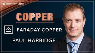 Faraday Copper: Copper in Arizona | Paul Harbidge and Jimmy Connor