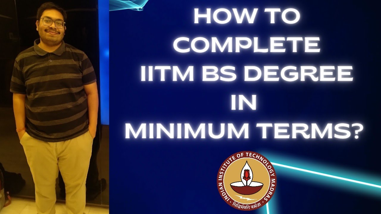 STRATEGY TO COMPLETE IIT MADRAS BS DATA SCIENCE DEGREE IN MINIMUM TERMS strategy-to-complete-iit-madras-bs-data-science-degree-in-minimum-terms