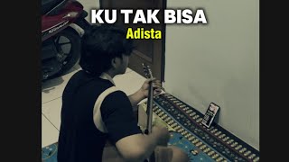 Download Lagu Adista _ku tak bisa cover ( muis muis ) MP3 Download Lagu Adista _ku tak bisa cover ( muis muis ) MP3