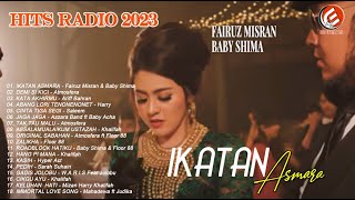 LAGU HITS RADIO 2023 |  IKATAN ASMARA | FAIRUS MISRAN & BABY SHIMA