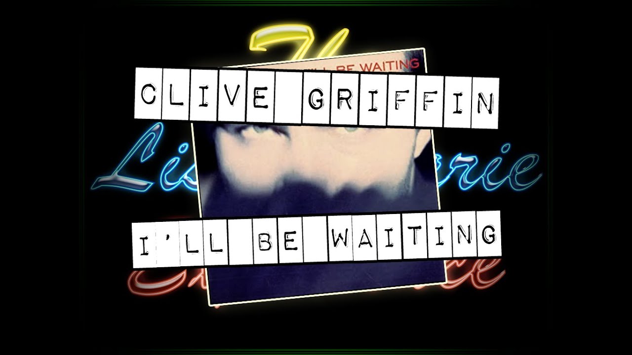 Clive Griffin - I'll Be Waiting (Red Zone Dub) - YouTube