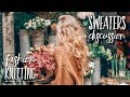 ВЯЗАНИЕ КРАСИВОГО МОДНОГО СВИТЕРА / ОБСУЖДЕНИЕ ПРИЕМОВ / Knitting Sweaters Review