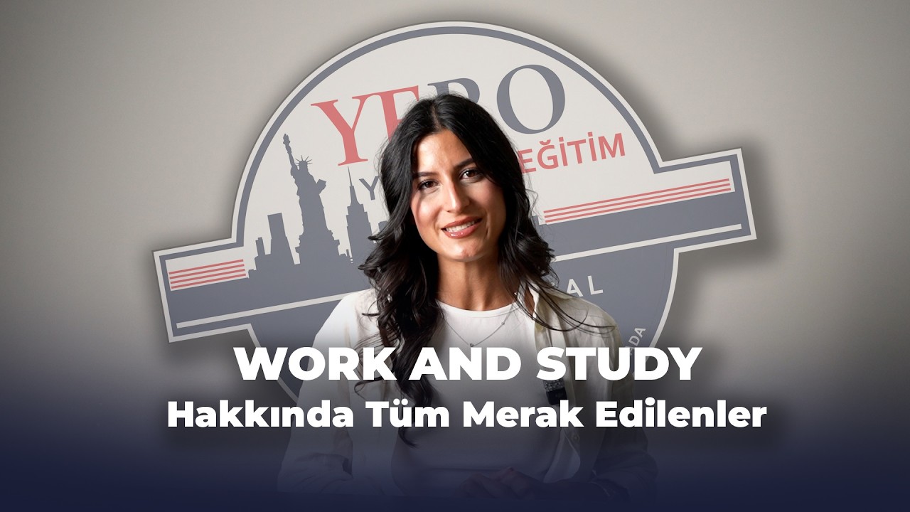 Work and Study Hakkında Merak Edilen Her Şey!