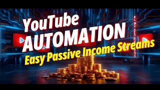 YouTube Automation Overview: Don't Sleep on This Insane Method to Create Passive Income Streams