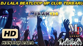 DJ LALA BEATLOOP MP CLUB TERBARU!!! (26 DESEMBER 2023) #djviral #dj #djlalabeatloop