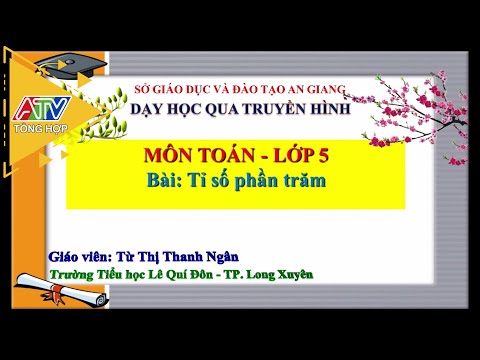 Môn Toán - Lớp 5 - Bài: Tỉ số phần trăm