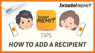 TIP 7: How to add a recipient | Brastel Remit app [English] screenshot 1