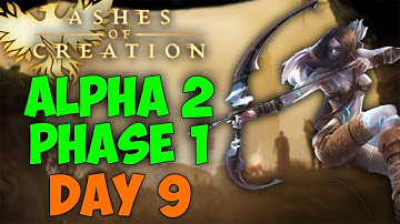 DAY 9 | 24/7 GRIND MARATHON | RANGER MAIN | ALPHA 2 | ASHES OF CREATION BEST MMORPG 2024 PC