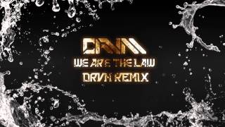 Download Lagu DRVM - We are the LAW (DRVM Remix) Download Lagu DRVM - We are the LAW (DRVM Remix)