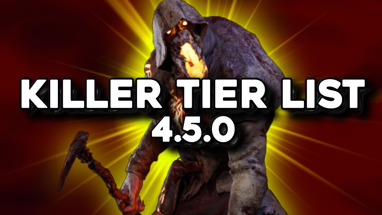 Pebsie’s Killer Tier List (4.5.0)
