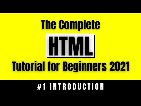 #1 INTRODUCTION | HTML 5 | The Complete HTML Tutorial for Beginners 2021