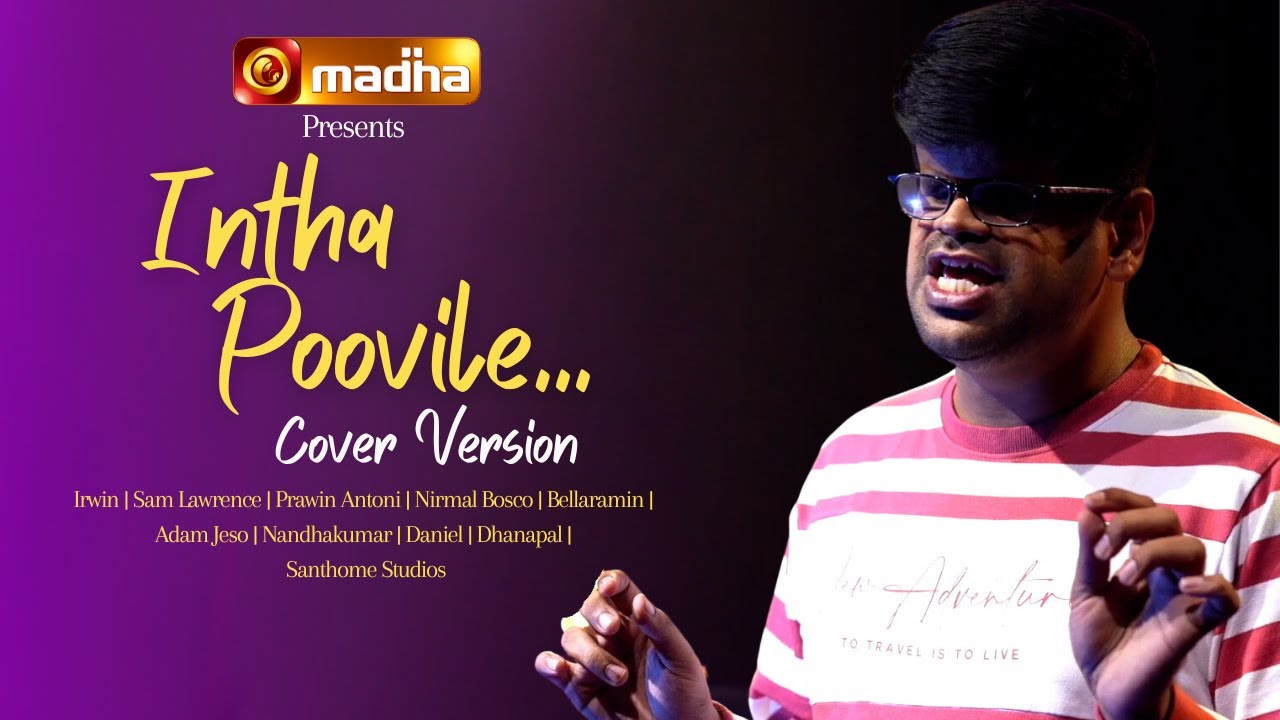 Intha Poovile       Cover Song  Irwin  Sam Lawrence   4K  Madha TV