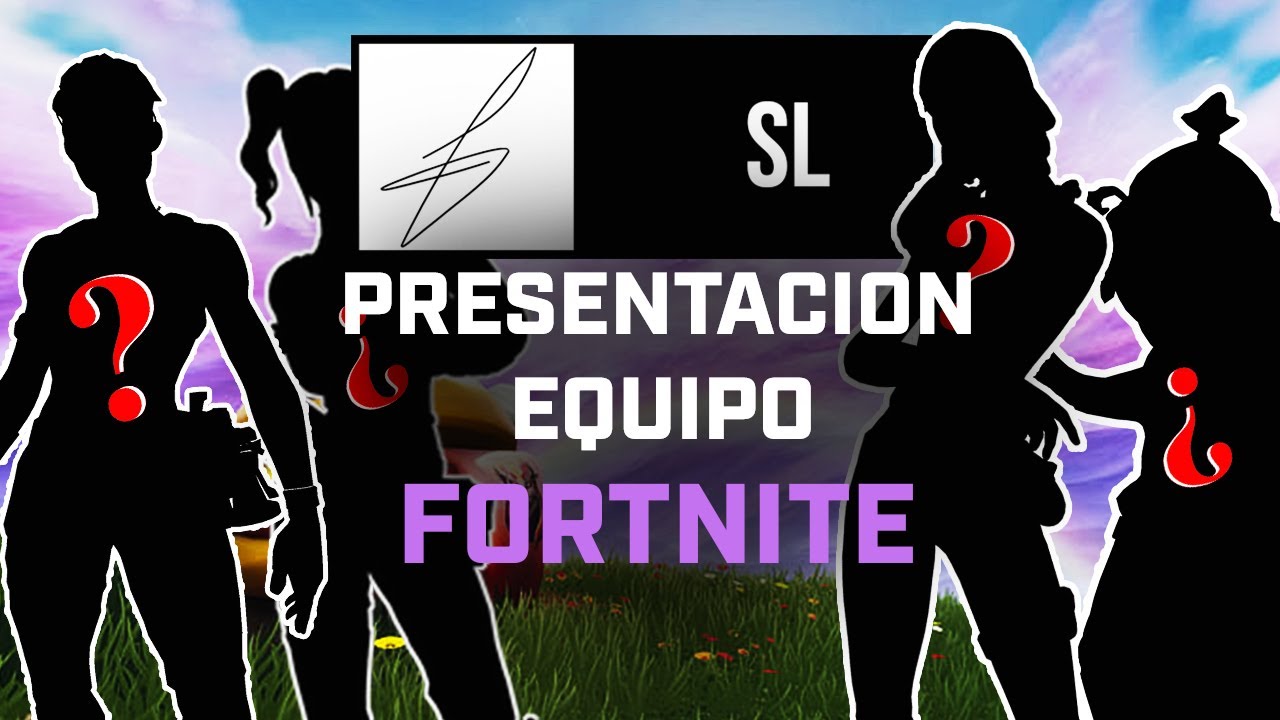 Presentación oficial equipo Fortnite - SL Esports - YouTube