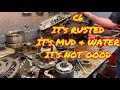 C6 It’s rusted, it’s mud & water, and it’s not good video 1-2...