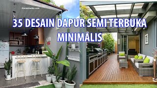 20 DESAIN DAPUR SEMI TERBUKA MINIMALIS DI BELAKANG RUMAH | LINK PEMBELIAN PRODUK ADA DI DESKRIPSI