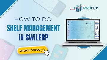 How to do Shelf Management in SwilERP || #getswilerp #invoice #pharmacy