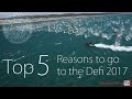 Top 5  reasons to go to the defi wind 2017